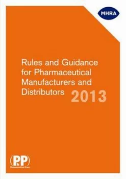 Image of Rules and Guidance for Pharmaceutical Manufacturers and Distributors 2014 Paperback