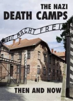 Image of The Nazi Death Camps by Winston G Ramsey Hardback
