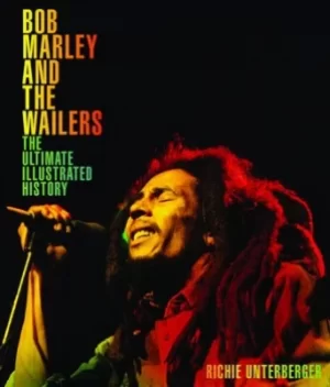 Image of Bob Marley and the Wailers by Richie Unterberger