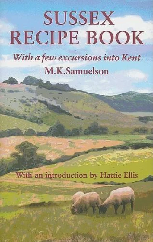 Image of Sussex Recipe Book by M K Samuelson Hardback