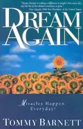 Image of dream again miracles happen everyday