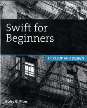 Image of Swift for Beginners by Boisy G. Pitre Book