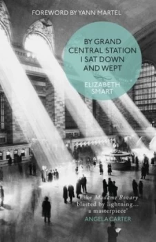 Image of By Grand Central Station I Sat down and Wept by Elizabeth Smart Paperback