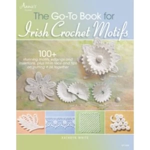 Image of The Go-to Book for Irish Crochet Motifs by Kathryn White (Paperback, 2013)