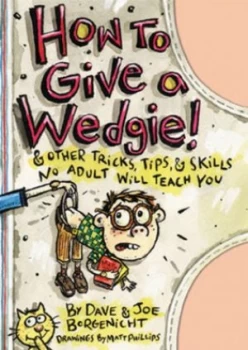 Image of How to Give a Wedgie by Marc Tyler Nobleman Paperback
