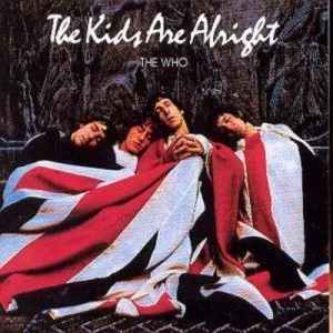 image of The Kids Are Alright by The Who CD Album