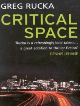 Image of Critical Space by Greg Rucka Hardback