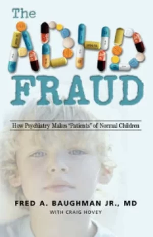 Image of The ADHD Fraud by Fred A Baughman