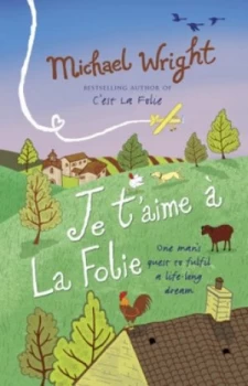 Image of Je Taime La Folie by Michael Wright Paperback