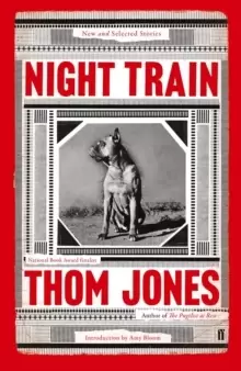 Image of Night Train : New and Selected Stories, with an Introduction by Amy Bloom