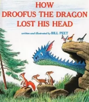 Image of How Droofus the Dragon Lost His Head by Bill Peet