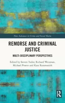 Image of Remorse and Criminal Justice : Multi-Disciplinary Perspectives