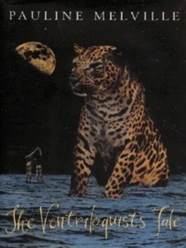 Image of The Ventriloquists Tale by Pauline Melville Hardback