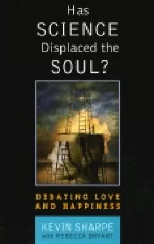 Image of has science displaced the soul debating love and happiness