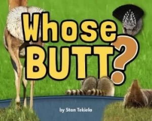 Image of Whose Butt? by Stan Tekiela