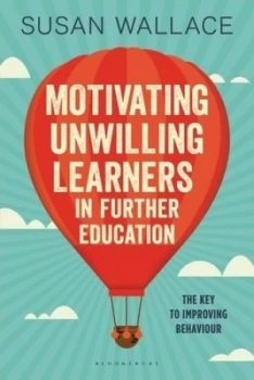 Image of Motivating Unwilling Learners in Further Education by Susan Wallace Paperback