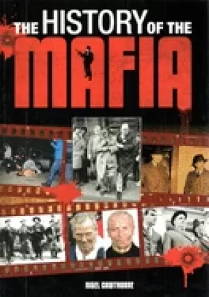 Image of history of the mafia nigel cawthorne
