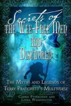 Image of Secrets of the Wee Free Men and Discworld by Carrie Pyykkonen and Linda M Washington Book