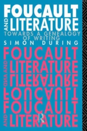 Image of Foucault and LiteratureTowards a Geneaology of Writing