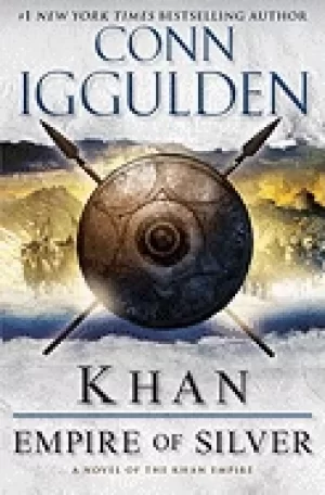 Image of khan empire of silver a novel of the khan empire