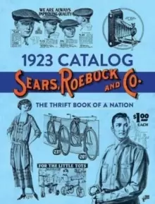 Image of 1923 Catalog Sears, Roebuck and Co. : The Thrift Book of a Nation