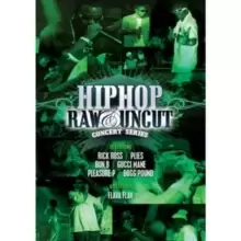 image of Hip Hop Raw and Uncut: Live in Concert