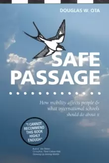Image of Safe Passage : How Mobility Affects People & What International Schools Should Do About it