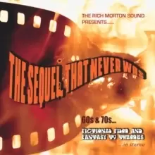 Image of The Sequel That Never Was: 60s & 70s Fictional Film and Fantasy TV Themes