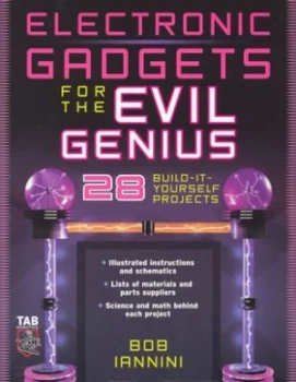 Image of Electronic Gadgets for the Evil Genius by Robert E Iannini Paperback