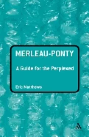 Image of merleau ponty a guide for the perplexed