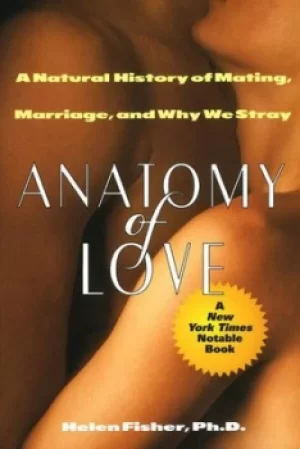 Image of Anatomy of Love by Helen Fisher
