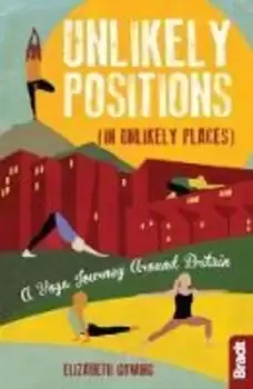 Image of Unlikely positions in unlikely places by Elizabeth Gowing