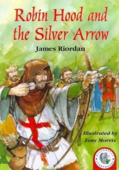 Image of Robin Hood and the Silver Arrow by James Riordan Paperback