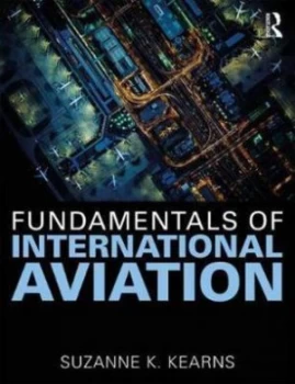 Image of Fundamentals of international aviation by Suzanne K. Kearns