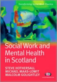 Image of Social Work and Mental Health in Scotland by Steve Hothersall Book