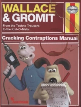 Image of Wallace and Gromit Cracking Contraptions Manual by Derek Smith Hardback
