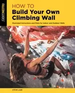 Image of how to build your own climbing wall illustrated instructions and plans for