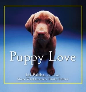 Image of Puppy Love by Liz Palika Hardback