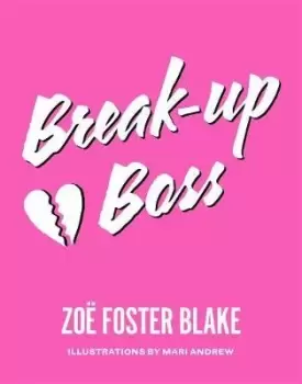 Image of Break-up Boss by Zoe Foster Blake