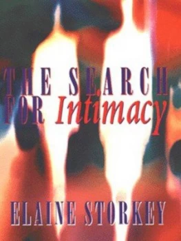 Image of The Search for Intimacy by Elaine Storkey Paperback
