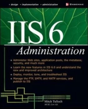 Image of Iis 6 Administration by Mitch Tulloch Book