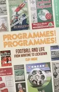 Image of programmes programmes football programmes from war time to lockdown