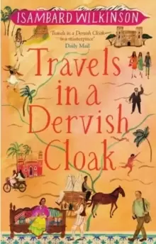Image of Travels in a Dervish Cloak