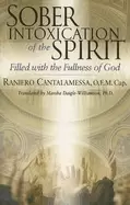 Image of sober intoxication of the spirit filled with the fullness of god