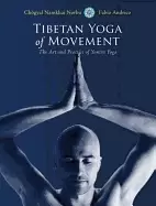 Image of tibetan yoga of movement the art and practice of yantra yoga