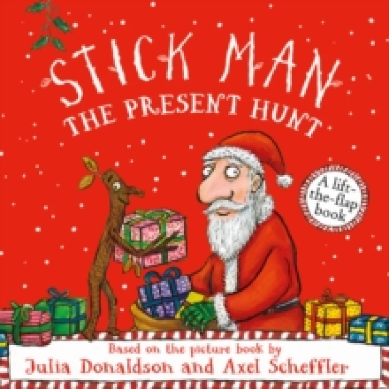 Image of Stick Man - The Present Hunt: A lift-the-flap adventure Board book