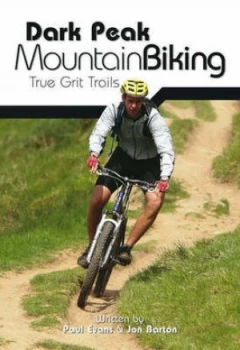 Image of Dark Peak Mountain Biking by Paul Evans and Jon Barton Paperback