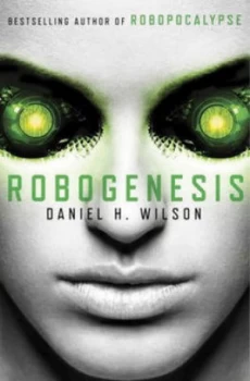 Image of Robogenesis by Daniel H. Wilson Paperback