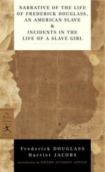 Image of Narrative of the Life of Frederick Douglass an American Slave and Incidents in the Life of a Slave Girl by Frederick Douglass Paperback