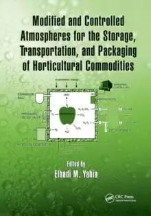 Image of Modified and Controlled Atmospheres for the Storage, Transportation, and Packaging of Horticultural Commodities